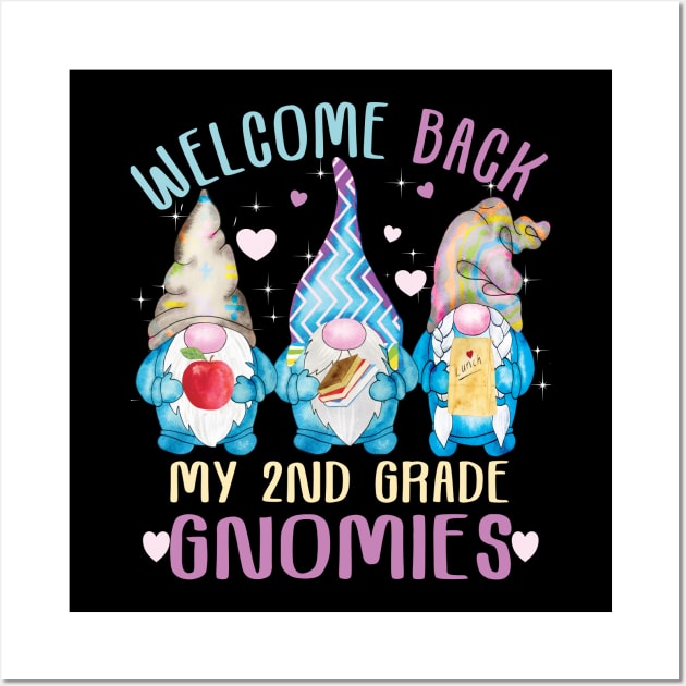 Welcome Back my 2nd grade gnomies ..Back to school 2nd grade Wall Art by DODG99